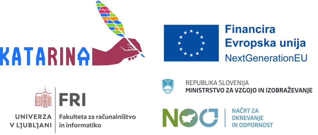 Grafika prikazuje logotipe projekta Katarina, Ministrstva za vzgojo in izobraževanje, Evropske unije Next Generation, Načrta za okrevanje in razvoj ter Fakultete za računalništvo in informatiko.
